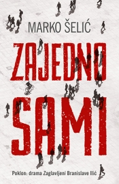 zajedno sami marko šelić 
