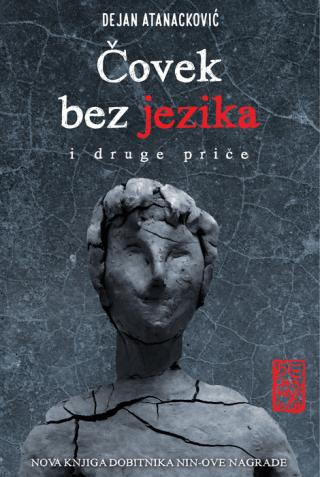 čovek bez jezika i druge priče dejan atanacković 