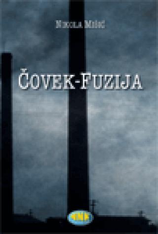 čovek fuzija nikola mišić 