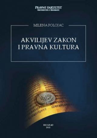 akvilijev zakon i pravna kultura milena polojac 