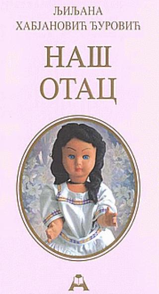 naš otac ljiljana habjanović đurović 
