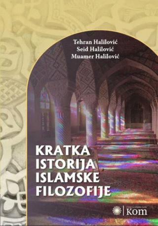 kratka istorija islamske filozofije muamer halilović seid halilović tehran halilović 