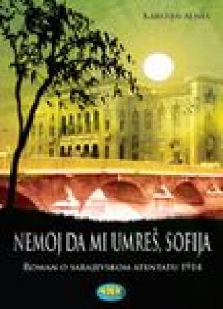 nemoj da mi umreš, sofija karsten alnes 