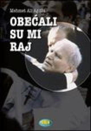 obećali su mi raj mehmet ali agdža 