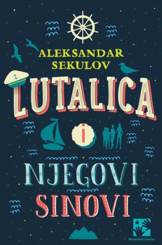 lutalica i njegovi sinovi aleksandar sekulov 