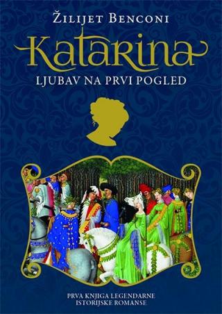 katarina 1 ljubav na prvi pogled žilijet benconi 