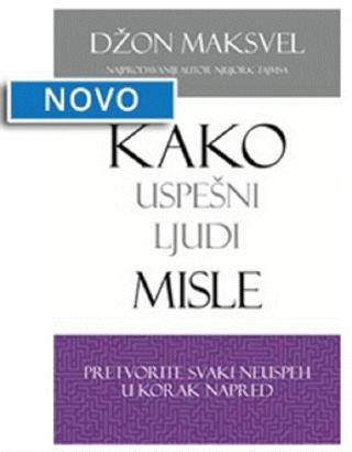 kako uspešni ljudi misle džon k maksvel 