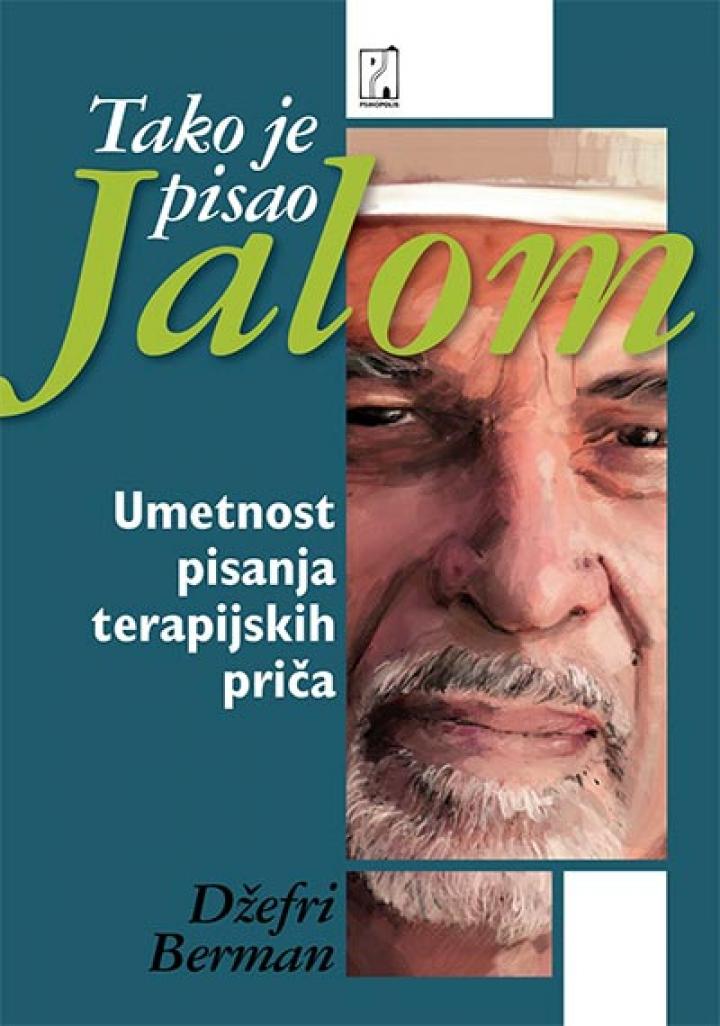 tako je pisao jalom umetnost pisanja terapijskih priča 