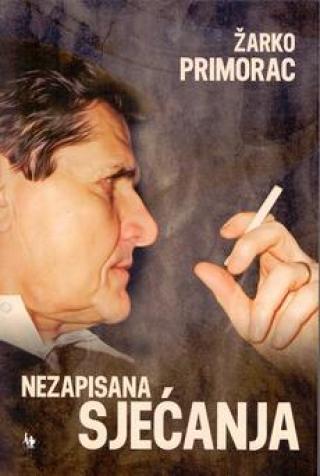nezapisana sjećanja žarko primorac 