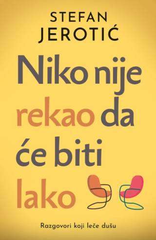 niko nije rekao da će biti lako stefan jerotić 