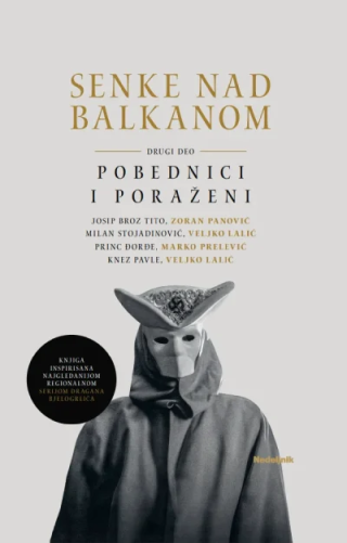 senke nad balkanom ii pobednici i poraženi grupa autora 