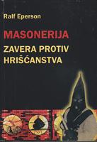 masonerija zavera protiv hrišćanstva  
