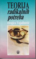 teorija radikalnih potreba budimpeštanska škola  