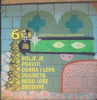 bolje je praviti dobra i lepa dugmeta  