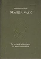 dragiša vasić od građanskog buntovnika do kontrarevolucionara  