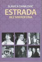 estrada bez mikrofona privatni život estradnih zvezda  