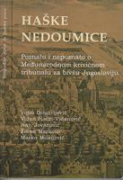 haške nedoumice poznato i nepoznato o međunarodnom krivičnom tribunalu za bivšu jugoslaviju  