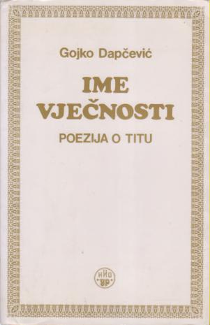 ime vječnosti poezija o titu  