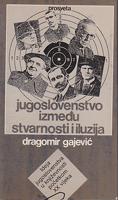 jugoslovenstvo između stvarnosti i ilizija ideja jugoslovenstva u književnosti početkom xx vijeka  