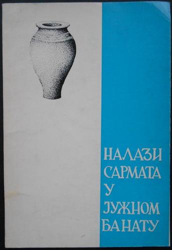 nalazi sarmata u južnom banatu katalog izložbe 