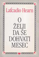 o želji da se dohvati mesec i drugi eseji  