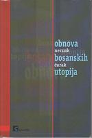 obnova bosanskih utopija politologija, politička filozofija i sociologija dejstonske države i društv  