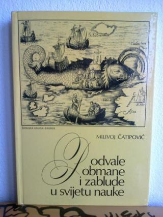 podvale obmane i zablude u svijetu nauke  