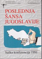 poslednja šansa jugoslavije haška konferencija 1991  