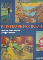 postimpresionizam izvori moderne umjetnosti  