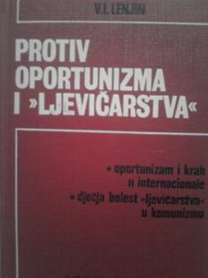 protiv oportunizma i ljevičarstva  