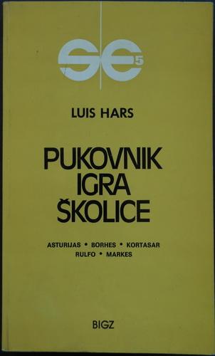 pukovnik igra školice asturijas borhes kortasar rulfo markes  