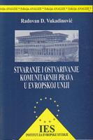 stvaranje i ostvarivanje komunitarnih prava u evropskoj uniji  
