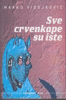 sve crvenkape su iste  