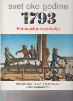 svet oko godine 1793 francuska revolucija  