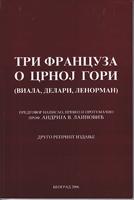 tri francuza o crnoj gori (viala, delari, lenorman)  