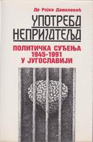 upoteba neprijatelja politička suđenja 1945 1991 u jugoslaviji  