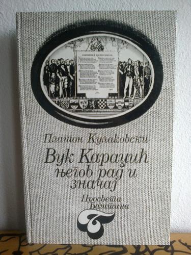 vuk karadžić njegov rad i značaj 
