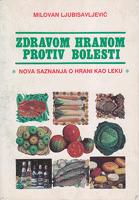 zdravom hranom protiv bolesti nova saznanja o hrani kao leku  