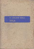 zola njegov život, njegovo djelo i njegova borba  