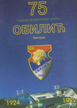 75 godina fudbalskog kluba oblić beograd 1924 1999  