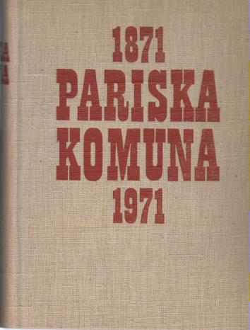 pariska komuna 1871 1971 i ii 