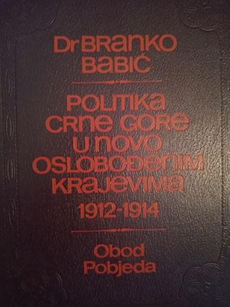 politika crne gore u novo oslobođenim krajevima 1912 1914 