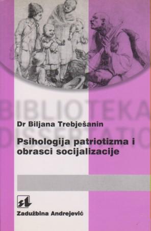 psihologija patriotizma i obrasci socijalizacije (varijante patriotizma) psihološki sadržaj srpskog patriotizma  