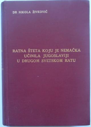 ratna šteta koju je nemačka učinila jugoslaviji u drugom svetskom ratu  