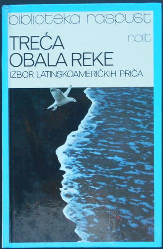 treća obala reke izbor latinskoameričkih priča 