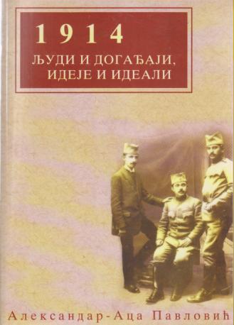 1914 ljudi i događaji, ideje i ideali 