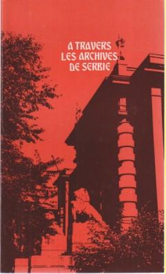 a travers les archives de serbie  