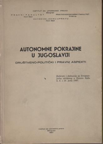 autonomne pokrajine u jugoslaviji društveno politički i pravni aspekt 