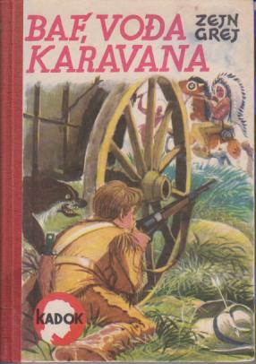 baf, vođa karavana zejn g r e j  