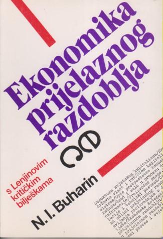 ekonomija prijelaznog razdoblja s lenjinovim kritičkim bilješkama, b u h a r i n 